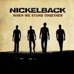 Обложка трека 'NICKELBACK - When We Stand Together'