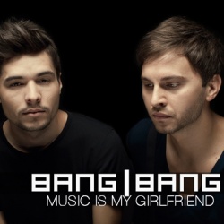 Обложка трека 'BANG BANG - Music Is My Girlfriend'