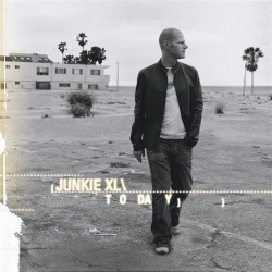 Обложка трека 'JUNKIE XL - Today'