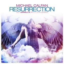 Обложка трека 'Michael CALFAN - Resurrection (Axwell's rmx)'
