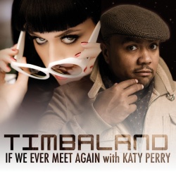 Обложка трека 'TIMBALAND ft. Katy PERRY - If We Ever Meet Again'