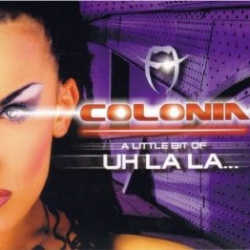 Обложка трека 'COLONIA - A Little Bit Of Uh La La'