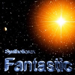 Обложка трека 'SYNTHETICSAX - Fantastic'