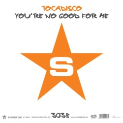 Обложка трека 'TOCADISCO - You Are Not Good For Me'