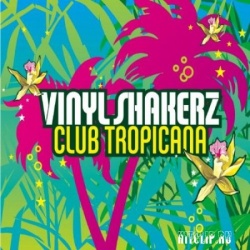 Обложка трека 'VINYLSHAKERZ - Club Tropicana'