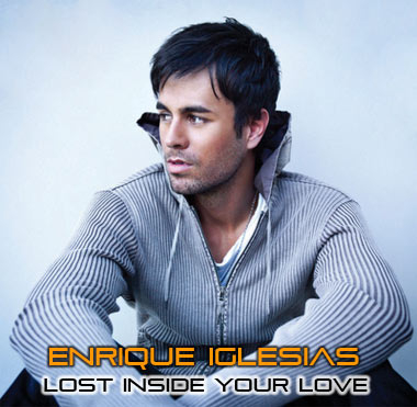 Lost inside your love enrique iglesias. Смотреть фото Lost inside your love enrique iglesias. Смотреть картинку Lost inside your love enrique iglesias. Картинка про Lost inside your love enrique iglesias. Фото Lost inside your love enrique iglesias