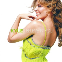 Обложка трека 'Kylie MINOGUE - I Believe In You'