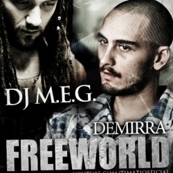 Обложка трека 'DJ M.E.G. ft. DEMIRRA - Freeworld'