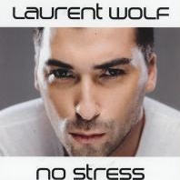 Обложка трека 'Laurent WOLF - No Stress (Radio Edit)'