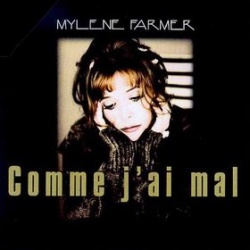 Обложка трека 'Mylene FARMER - Comme J'Ai Mal'