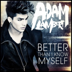 Обложка трека 'Adam LAMBERT - Better Than I Know Myself'