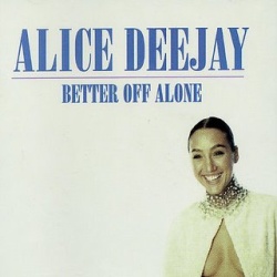 Обложка трека 'ALICE DEEJAY - Better Off Alone'