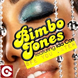 Обложка трека 'BIMBO JONES & Ida CORR - See You Later (Da Brozz rmx)'
