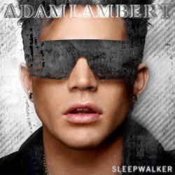 Обложка трека 'Adam LAMBERT - Sleepwalker'