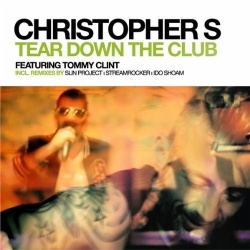 Обложка трека 'CHRISTOPHER S. ft. Tommy CLINT - Tear Down The Club'