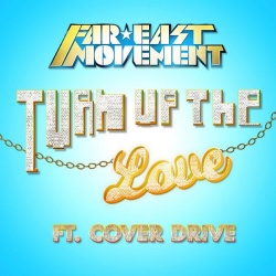 Обложка трека 'FAR EAST MOVEMENT & COVER DRIVE - Turn Up The Love'