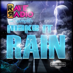 Обложка трека 'RAVE RADIO & XAMPLIFY - Make It Rain'