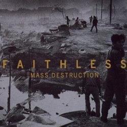 Обложка трека 'FAITHLESS - Mass Destruction'