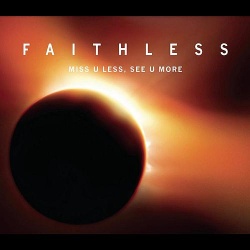 Обложка трека 'FAITHLESS - Miss You Less, See You More'