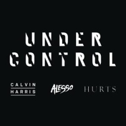 Обложка трека 'ALESSO & HURTS & Calvin HARRIS - Under Control'