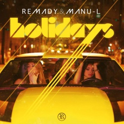 Обложка трека 'REMADY & MANU-L - Holidays'