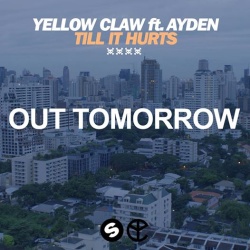 Обложка трека 'YELLOW CLAW feat. AYDEN - Till It Hurts'