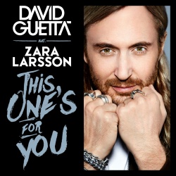 Обложка трека 'David GUETTA & Zara LARSSON - This Ones For You'