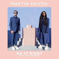 Обложка трека 'Martin SOLVEIG & Tkay MAIDZA - Do It Right'