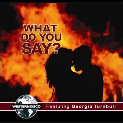 Обложка трека 'WESTERN DISCO & Georgia TURNBULL - What Do You Say'