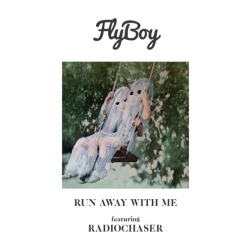 Обложка трека 'FLYBOY & RADIOCHASER - Run Away With Me'
