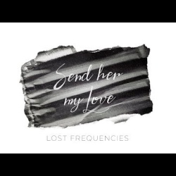 Обложка трека 'Lost Frequencies - Send Her My Love'