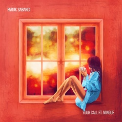 Обложка трека 'Faruk SABANCI & MINGUE - Your Call'