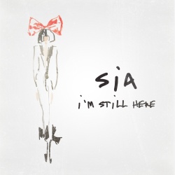 Обложка трека 'SIA - I'm Still Here'