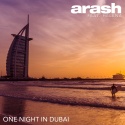 ARASH & HELENA - One Night In Dubai