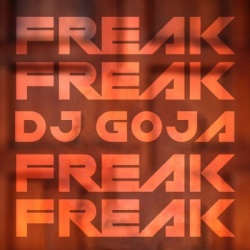 Обложка трека 'DJ GOJA - Freak'