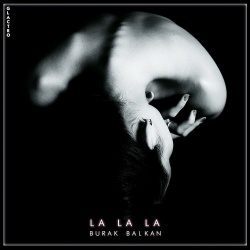 Обложка трека 'Burak BALKAN - La La La'