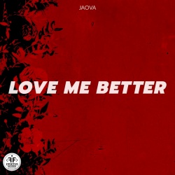 Обложка трека 'JAOVA - Love Me Better'