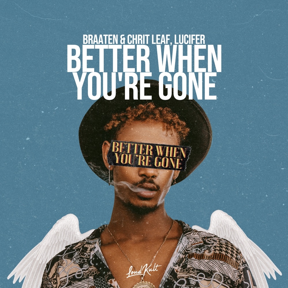 Braaten - Better When You're Gone