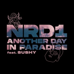 Обложка трека 'NRD1 & SUSHY - Another Day In Paradise'
