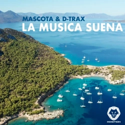 Обложка трека 'D-TRAX & MASCOTA - La Musica Suena'