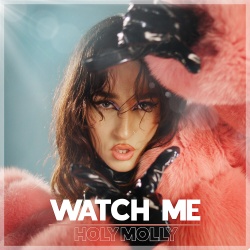 Обложка трека 'HOLY MOLLY - Watch Me'