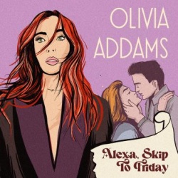 Обложка трека 'Olivia ADDAMS - Alexa, Skip To Friday'