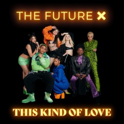 Обложка трека 'The FUTURE X - This Kind Of Love'
