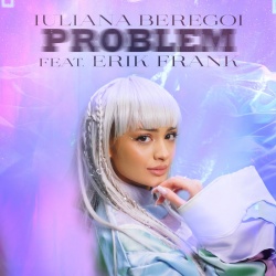 Обложка трека 'Iuliana Beregoi & Erik FRANK - Problem'