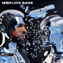 Обложка трека 'Jason DERULO & DIDO - When Love Sucks'