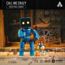 Обложка трека 'DISCO FRIES & LODATO - Call Me Crazy'