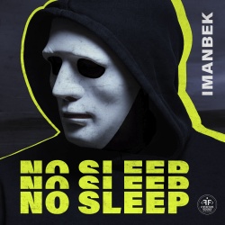 Обложка трека 'IMANBEK - No Sleep'