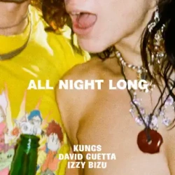 Обложка трека 'David GUETTA & KUNGS & Izzy BIZU - All Night Long'